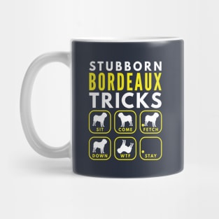 Stubborn Dogue de Bordeaux Tricks - Dog Training Mug